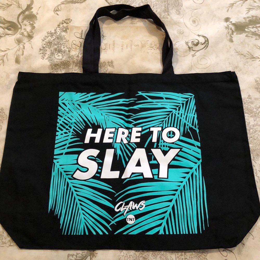 Here to Slay tote - Claws tv show